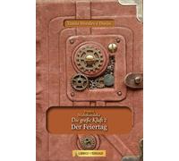 Der Feiertag: Die Disziplin der Buddha (Die große Kluft)