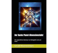 Der flache Planet-Dimensionsfalle!: Die unglaublichen Abenteuer von Nebogipfel, Cook und Green
