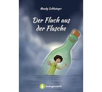 Der Fluch aus der Flasche: Spannender Kinderroman ab 8 Jahren über Seefahrer, Räuber und einen mystischen Zauberfluch. Eine fantasievolle ... voller Mut, Zusammenhalt und Freundschaft.