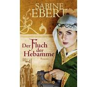 Der Fluch der Hebamme: Hebammen Saga 4