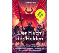 Der Fluch der Helden: Ein fesselndes Fantasy-Abenteuer voller Geheimnisse, epischer Schlachten und unvergesslicher Momente - inspiriert von den zeitlosen JRPG-Legenden! (Aufstieg der Helden)