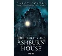 Der Fluch von Ashburn House: Thriller