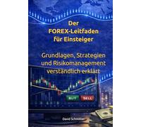 Der FOREX-Leitfaden für Einsteiger 2026: Grundlagen, Marktlogik und Praxis verständlich erklärt