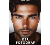 Der Fotograf: Erotische Schwulengeschichten für Erwachsene Männer: 4
