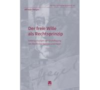 Der freie Wille als Rechtsprinzip: Untersuchungen zur Grundlegung des Rechts bei Hobbes und Hegel: 56