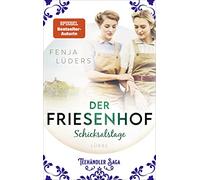 Der Friesenhof: Schicksalstage | Eine ergreifende Familiengeschichte über Zusammenhalt und Menschlichkeit: 2