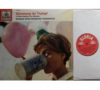Der fröhliche Stammtisch und ein großes Stimmungsorchester - Stimmung ist Trumpf GLORIA # GL 14029 GERMAN BEER-DRINKING FAVOURITES 47 Stimmungslieder zum Mitsingen