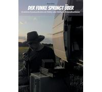 Der Funke springt über: Drahtlose Kommunikation als Hobby oder Helfer in Krisensituationen
