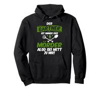 Der Gärtner ist Immer Der Killder Landschaftsgärtner Spruch Sudadera con Capucha