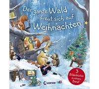 Der ganze Wald freut sich auf Weihnachten: Drei Weihnachtsgeschichten in einem Buch für Kinder ab 4 Jahre