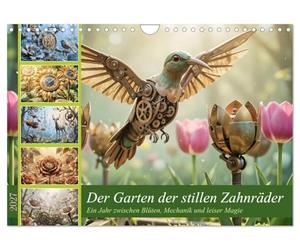 Der Garten der stillen Zahnräder - Ein Jahr zwischen Blüten, Mechanik und leiser Magie (Wandkalender 2027 DIN A4 quer), CALVENDO Monatskalender: Magische Gärten aus Metall und Zeit
