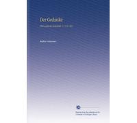 Der Gedanke: Philosophische Zeitschrift. V.1-V.2 1861