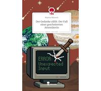 Der Gedanke zählt: Der Fall einer gescheiterten Attentäterin. Life is a Story - story.one