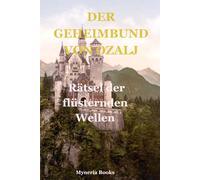 Der Geheimbund von Ozalj: Das Rätsel der flüsternden Wellen | Spannendes Abenteuer- und Detektivbuch für Kinder ab 8 Jahren zum Selberlesen (Der Geheimbund in Kroatien)