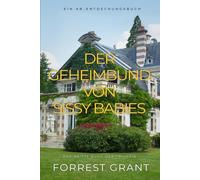 Der Geheimbund Von Sissy Babies: Ein ABDL LGBT Sissy Baby Buch
