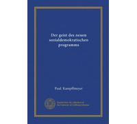 Der geist des neuen sozialdemokratischen programms