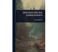 Der Geist Des Xix. Jahrhunderts