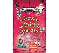 Der Geist in der British Library und andere Geschichten: Roman