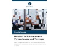 Der Geist in internationalen Verhandlungen und Verträgen: Neuro-Business, Neurodaten und die dringende Notwendigkeit, die psychische Autonomie im Rahmen des internationalen Rechts zu regeln