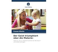 Der Geist triumphiert über die Materie: Faktoren, die zur Selbstwirksamkeit bei Montessori-Lehrkräften beitragen