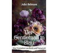 Der Gentleman in Blau: Eine Variation von Stolz und Vorurteil