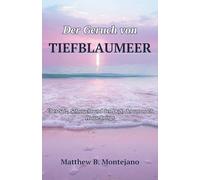 Der Geruch von TIEFBLAUMEER: Über Salz, Sehnsucht und den Duft, der uns nach Hause bringt