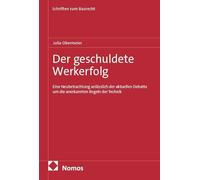 Der geschuldete Werkerfolg: Eine Neubetrachtung anlässlich der aktuellen Debatte um die anerkannten Regeln der Technik: 35