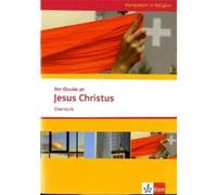 Der Glaube an Jesus Christus. Ausgabe Niedersachsen: Themenheft ab K (Tapa dura)