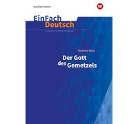 Der Gott des Gemetzels Gymnasiale Oberstufe. EinFach Deutsch Unterrichtsmodelle