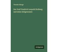 Der Graf Friedrich Leopold Stolberg und seine Zeitgenossen