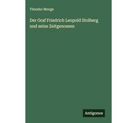 Der Graf Friedrich Leopold Stolberg und seine Zeitgenossen