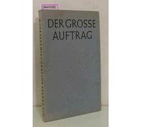 Der grosse Auftrag - Weltkrise und Weltmission im Spiegel der Whitby-Konferenz des Internationalen Missions-Rats