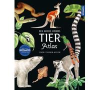 Der große Kosmos Tieratlas: mit über 1.700 einzigartigen und wunders (Tapa dura)