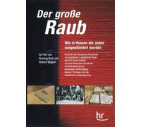 Der große Raub - Wie in Hessen die Juden ausgeplündert wurden [Alemania] [DVD]