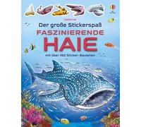 Der große Stickerspaß: Faszinierende Haie: mit über 190 Sticker-Bauteilen - Hammerhai oder Zebrahai mit Stickern fertigstellen - für Kinder ab 5 Jahren