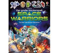 Der große Stickerspaß: Space Warriors: Stickerheft mit über 190 Stickern - spannende Beschäftigung ab 5 Jahren
