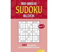 Der große Sudoku Block Band 12: 380 Sudoku-Rätsel für Erwachsene in 3 Schwierigkeitsstufen