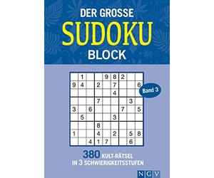 Der große Sudoku Block Band 3: 380 Sudoku-Rätsel für Erwachsene in 3 Schwierigkeitsstufen