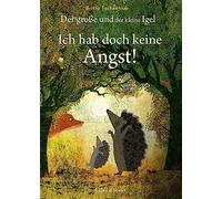Der große und der kleine Igel / Ich hab doch keine Angst!: 2