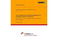 Der Grundsatz der Verhältnismäßigkeit aus grundgesetzlicher Perspektive: Hintergrund, Anwendungsfelder, Kritik und aktuelle Entwicklungen