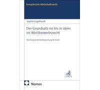 Der Grundsatz ne bis in idem im Wettbewerbsrecht: Eine Analyse der Rechtsprechung des EuGH: 94