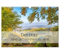 Der Harz - eine geheimnisvolle Welt (Wandkalender 2026 DIN A3 quer), CALVENDO Monatskalender: Der Harz ist voller Mythen, Legenden, Geschichte und Naturschönheiten.