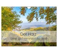 Der Harz - eine geheimnisvolle Welt (Wandkalender 2026 DIN A4 quer), CALVENDO Monatskalender: Der Harz ist voller Mythen, Legenden, Geschichte und Naturschönheiten.
