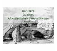 Der Harz In Alten Künstlerischen Darstellungen (ebook)