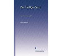 Der Heilige Geist: roman in zwei teilen