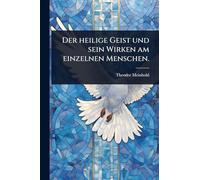 Der heilige Geist und sein Wirken am einzelnen Menschen.