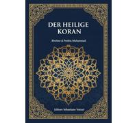 DER HEILIGE KORAN: Etymologische Übersetzung (Religion und Spiritualität)