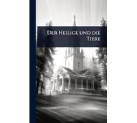 Der Heilige und die Tiere