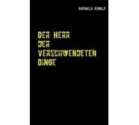 Der Herr Der Verschwendeten Dinge (ebook)