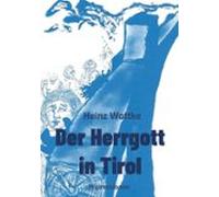 Der Herrgott In Tirol (ebook)